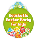 Starz Restaurant Eggstatic Easter Party for Kids